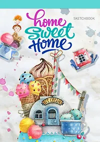 Купить Блокнот. Home sweet home! Ice cream (А5 альбомный формат) — Фото №1