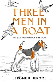 Купить Three Men in a Boat (To say Nothing of the Dog) — Фото №1
