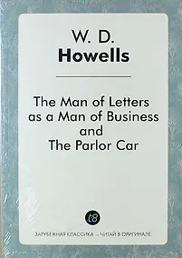 Купить The Man of Letters as a Man of Business, and The Parlor Car — Фото №1