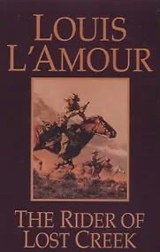 Купить The Rider of Lost Creek — Фото №1