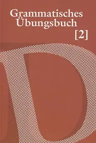 Купить Grammatisches Ubungsbuch. Сборник упражнений по грамматике немецкого языка. В двух частях. Часть 2 — Фото №1