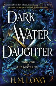 Купить Dark Water Daughter. Book one of the Winter Sea — Фото №1