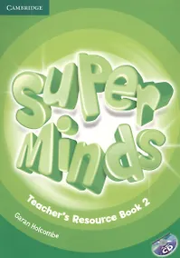 Купить Super Minds. Teacher's Resource Book 2 (+CD) — Фото №1