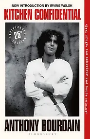 Купить Kitchen Confidential (Anthony Bourdain) О еде строго конфиденциально (Энтони Бурден) / Книги на английском языке — Фото №1