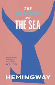 Купить The Old Man and the Sea (Ernest Hemingway) Старик и море (Эрнест Хемингуэй) / Книги на английском языке — Фото №1