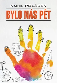Купить Bylo nas pet / Нас было пятеро. Гедвика и Людвиг (книга для чтения на чешском языке) — Фото №1