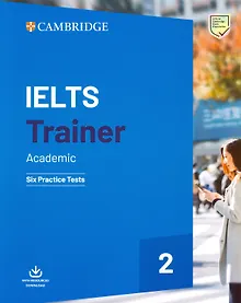 Купить IELTS Trainer 2 Academic Six Practice Tests without Answers with Downloadable Audio — Фото №1
