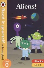 Купить Aliens! Read it yourself with Ladybird. Level 0. Step 11 — Фото №1