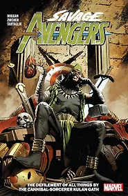 Купить Savage Avengers. Volume 5: The Defilement Of All Things By The Cannibal-Sorcerer Kulan Gath — Фото №1