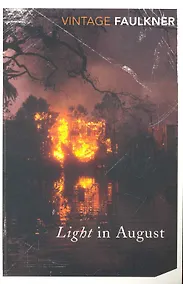 Купить Light in August / (мягк) (Vintage). Faulkner W. (ВБС Логистик) — Фото №1