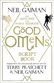 Купить The Quite Nice and Fairly Accurate Good Omens Script Book (Neil Gaiman) Благие знамения Сценарий (Нейл Гейман) / Книги на английском языке — Фото №1