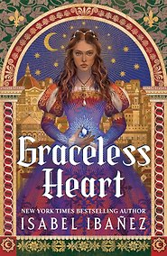 Купить Graceless Heart (Isabel Ibanez) Безжалостное сердце (Изабель Ибаньес) /Книги на английском языке — Фото №1