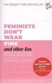 Купить Feminists Don't Wear Pink and Other Lies — Фото №1