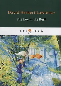 Купить The Boy in the Bush = Джек в Австралии: на англ.яз — Фото №1