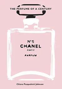 Купить Chanel No. 5: The Perfume of a Century — Фото №1