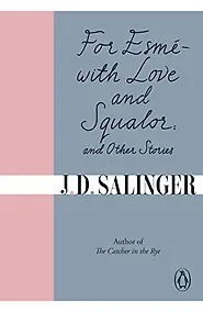 Купить For Esme - with Love and Squalor and other stories — Фото №1