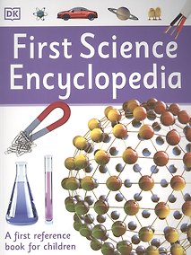 Купить First Science Encyclopedia: A First Reference Book for Children — Фото №1