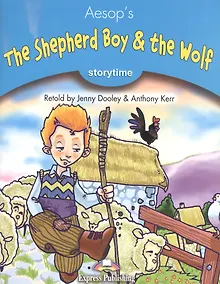 Купить The Shepherd Boy & the Wolf. Stage 1. Книга для чтения — Фото №1