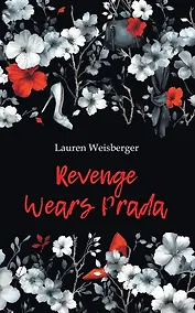 Купить Месть носит Prada / Revenge wears Prada: книга для чтения на английском языке — Фото №1