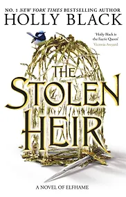 Купить The Stolen Heir (Holly Black) Украденный наследник (Холли Блэк) /Книги на английском языке — Фото №1