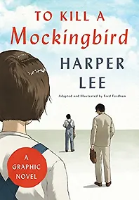 Купить To Kill Mockingbird A Graphic Novel — Фото №1