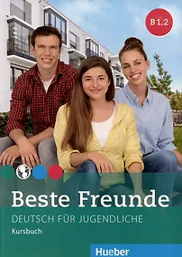 Купить Beste Freunde B1.2. Kursbuch. Deutsch für Jugendliche. Deutsch als Fremdsprache — Фото №1