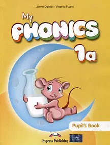 Купить My Phonics 1a. Pupil's Book with Cross-Platform Application — Фото №1