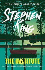 Купить The Institute (Stephen King) Интститут (Стивен Кинг) /Книги на английском языке — Фото №1