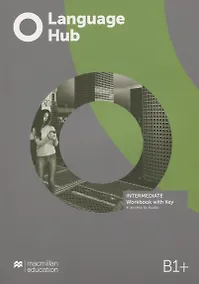 Купить Language Hub B1+. Intermediate. Workbook with Key (+access to Audio) — Фото №1