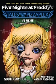 Купить Five Nights at Freddy`s: Nexie. Tales from the Pizzaplex # 6 — Фото №1