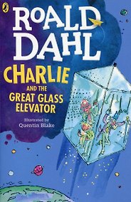 Купить Charlie and the Great Glass Elevator (Dahl Roald) Чарли и большой стеклянный лифт (Роальд Даль) / Книги на английском языке — Фото №1