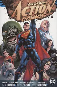 Купить Superman: Action Comics: The Rebirth Deluxe Edition Book 1 — Фото №1