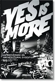 Купить BIG. Yes is More. An Archicomic on Architectural Evolution — Фото №1