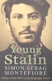 Купить Young Stalin, Montefiore, S.S. — Фото №1