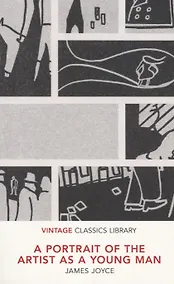 Купить A Portrait of the Artist as a Young Man (мVintageClassicsLibrary) Joyce — Фото №1