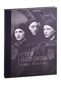 Купить Peter Lindbergh. Untold Stories — Фото №1