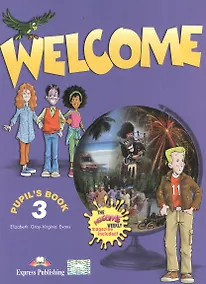 Купить Welcome 3. Pupils Book. (the welcome weekly magazine included). Beginner. Учебник — Фото №1