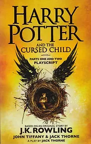 Купить Harry Potter and the Cursed Child PB, Rowling, J.K. — Фото №1
