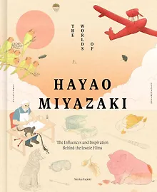 Купить The Worlds of Hayao Miyazaki Миры Хаяо Миядзаки /Книги на английском языке — Фото №1