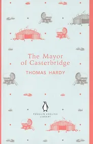 Купить The Mayor of Casterbridge — Фото №1