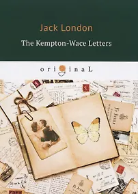 Купить The Kempton-Wace Letters = Письма Кемптона-Уэйса: на англ.яз — Фото №1