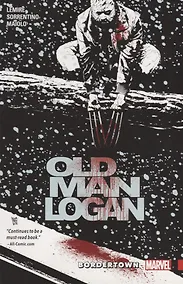 Купить Wolverine: Old Man Logan Vol. 2: Bordertown — Фото №1