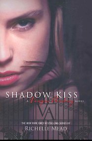Купить Vampire Academy 3 Shadow Kiss / (мягк). Mead R. (Британия ИЛТ) — Фото №1