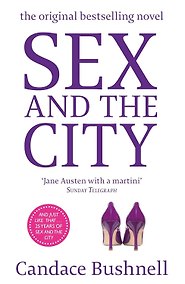 Купить Sex And The City (Candace Bushnell) Секс в большом городе (Кендес Бушнел) /Книги на английском языке — Фото №1