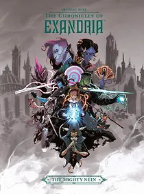 Купить Critical Role. The Chronicles Of Exandria. The Mighty Nein — Фото №1