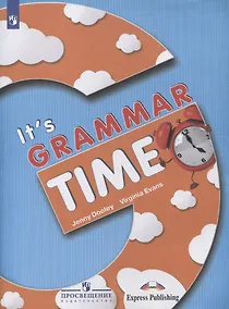 Купить Английский язык. 2-4 классы. Время грамматики. Учебное пособие для изучающих английский язык на начальном уровне — Фото №1