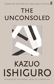 Купить The Unconsoled (Kazuo Ishiguro) Безутешные (Кадзуо Исигуро) /Книги на английском языке — Фото №1