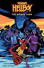Купить Young Hellboy: The Hidden Land (Mignola, Mike) Молодой Хеллбой: Скрытая Земля  (Майк Миньола) / Книги на английском языке — Фото №1