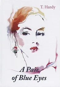 Купить A Pair of Blue Eyes = Пара голубых глаз: роман на англ.яз — Фото №1