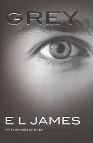 Купить Grey: Fifty Shades of Grey as Told by Christian — Фото №1